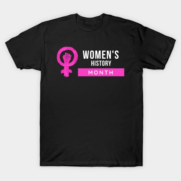 Women's History Month T-Shirt by yassinebd